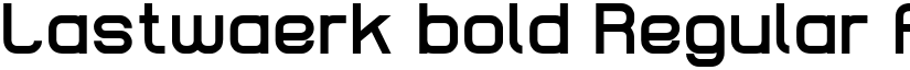 Lastwaerk bold Regular font