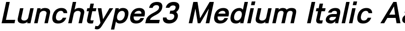Lunchtype23 Medium Italic font