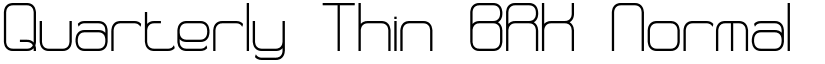 Quarterly Thin BRK Normal font