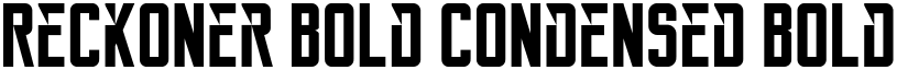 Reckoner Bold Condensed Bold font