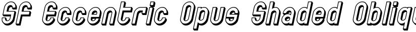 SF Eccentric Opus Shaded Oblique font