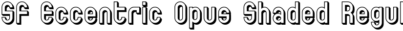 SF Eccentric Opus Shaded Regular font
