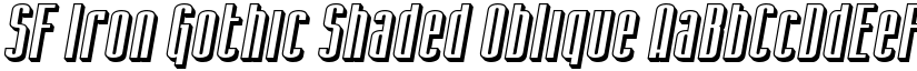 SF Iron Gothic Shaded Oblique font