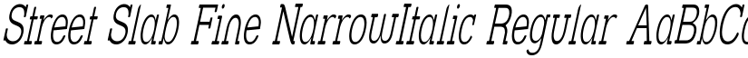Street Slab Fine NarrowItalic Regular font