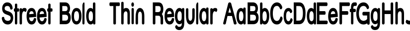 Street Bold  Thin Regular font