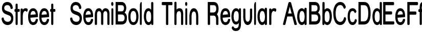 Street  SemiBold Thin Regular font