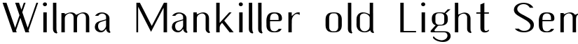Wilma Mankiller old Light SemiCondensed font
