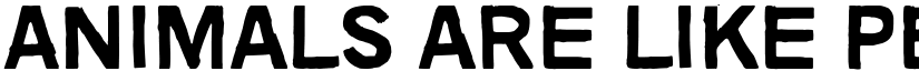 Animals are like people Regular font