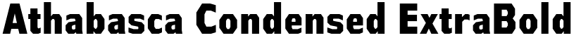 Athabasca Condensed ExtraBold font
