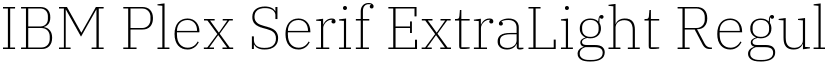 IBM Plex Serif ExtraLight Regular font