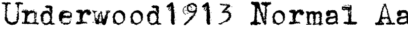 Underwood1913 Normal font