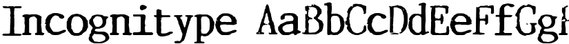 Incognitype font