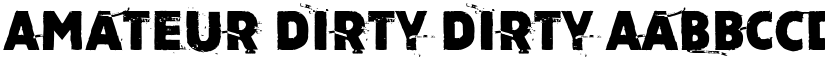 Amateur Dirty Dirty font