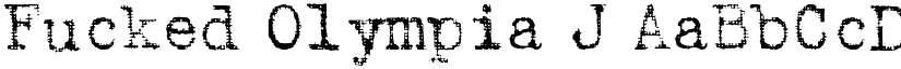 Fucked Olympia J font