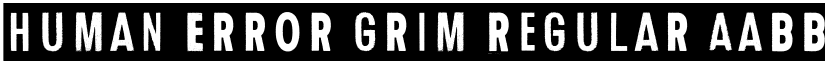 Human Error Grim Regular font