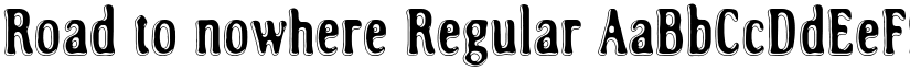 Road to nowhere Regular font