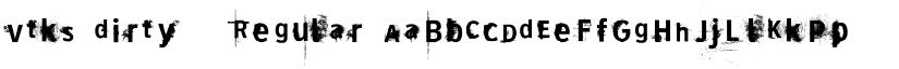 vtks dirty 2 Regular font