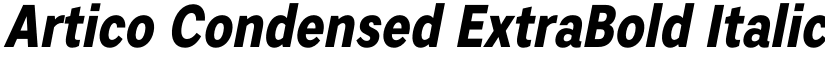Artico Condensed ExtraBold Italic font
