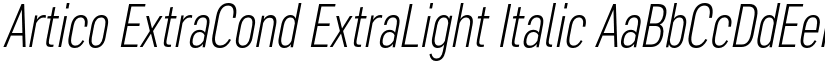 Artico ExtraCond ExtraLight Italic font