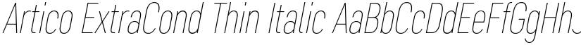 Artico ExtraCond Thin Italic font