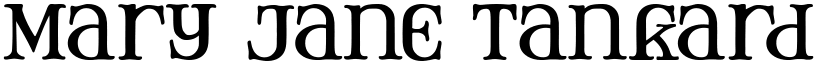 Mary Jane Tankard Regular font