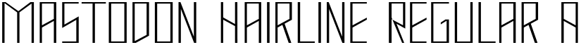 Mastodon Hairline Regular font
