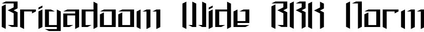 Brigadoom Wide BRK Normal font