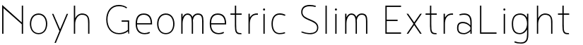 Noyh Geometric Slim ExtraLight font