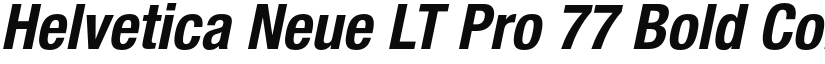 Helvetica Neue LT Pro 77 Bold Condensed Oblique font