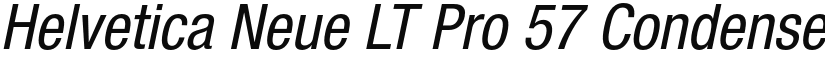 Helvetica Neue LT Pro 57 Condensed Oblique font