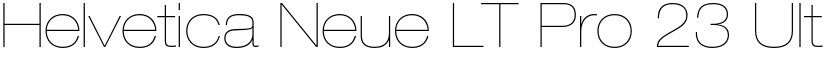 Helvetica Neue LT Pro 23 Ultra Light Extended font