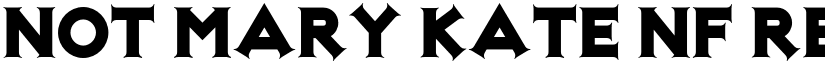 Not Mary Kate NF Regular font