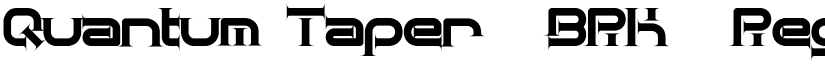 Quantum Taper (BRK) Regular font