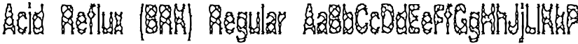 Acid Reflux (BRK) Regular font