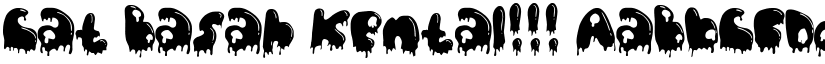 Cat Basah Kental!!! font