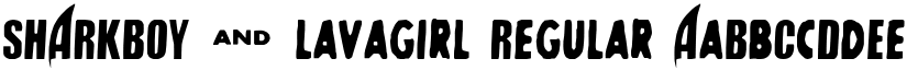 SHARKBOY & lavagirl Regular font