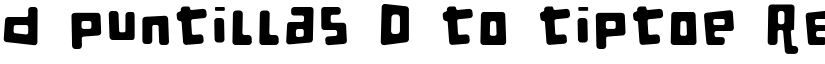 d puntillas D to tiptoe Regular font