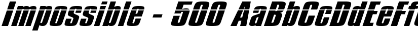 Impossible - 500 font