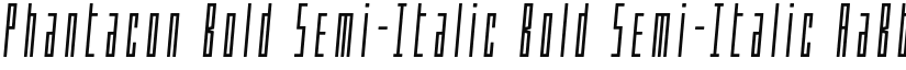 Phantacon Bold Semi-Italic Bold Semi-Italic font