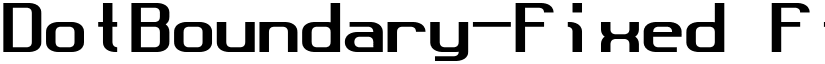 DotBoundary-Fixed Fixed font