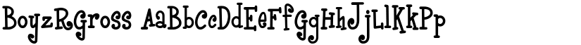 BoyzRGross font