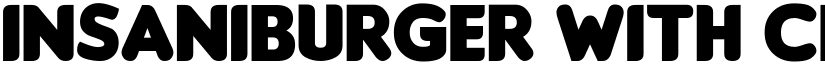 Insaniburger with Cheese font