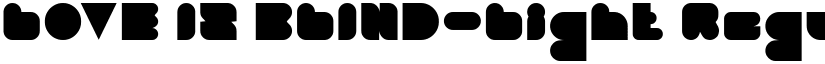 LOVE IS BLIND-Light Regular font