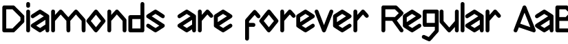 Diamonds are forever Regular font
