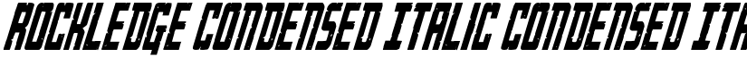 Rockledge Condensed Italic Condensed Italic font