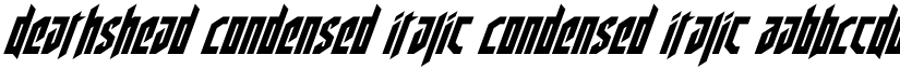 Deathshead Condensed Italic Condensed Italic font