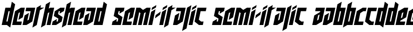 Deathshead Semi-Italic Semi-Italic font