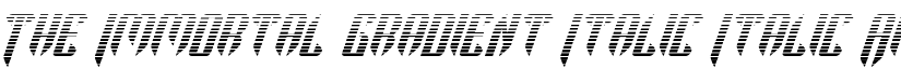 The Immortal Gradient Italic Italic font