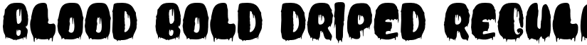 Blood Bold Driped Regular font