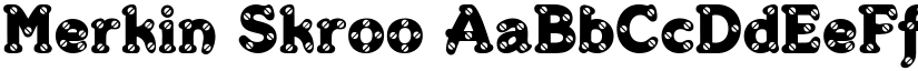 Merkin Skroo font